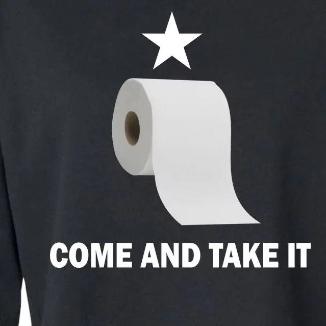 Come and Take It Funny Toilet Paper Cropped Pullover Crew