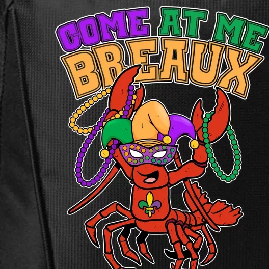 Come At Me Breaux Mardi Gras Crawfish City Backpack