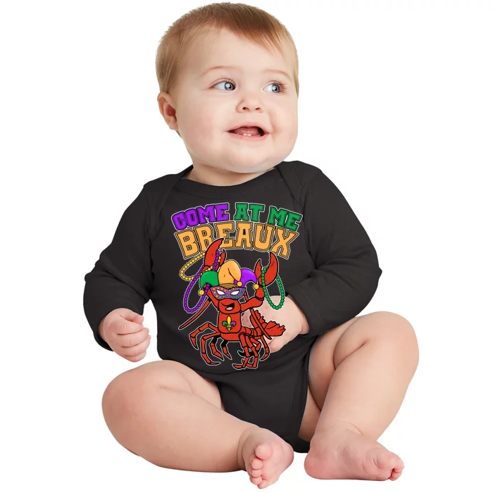 Come At Me Breaux Mardi Gras Crawfish Baby Long Sleeve Bodysuit