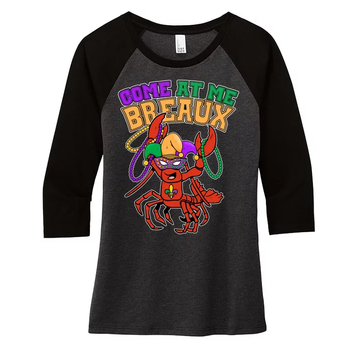 Come At Me Breaux Mardi Gras Crawfish Women's Tri-Blend 3/4-Sleeve Raglan Shirt