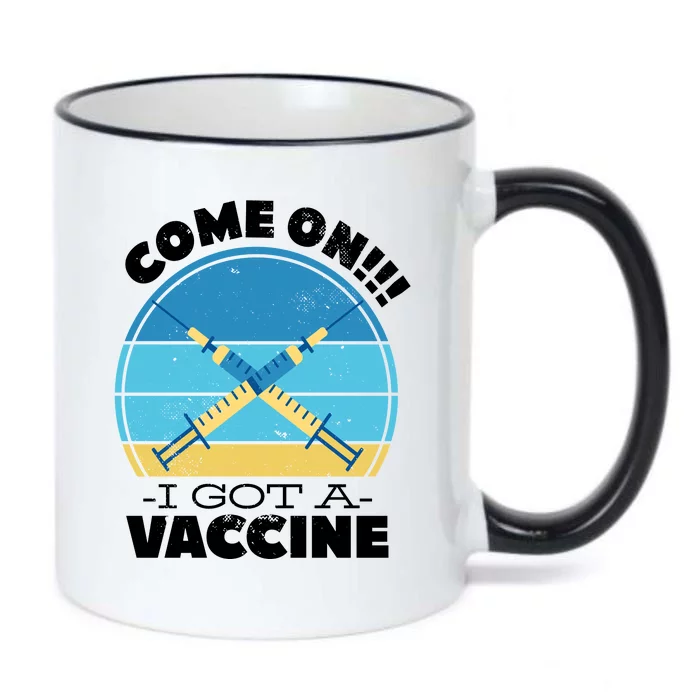 Come On I Got A Vaccine Black Color Changing Mug