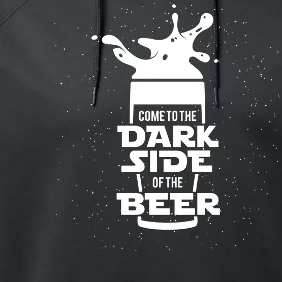 Come To The Dark Side Of The Beer Performance Fleece Hoodie