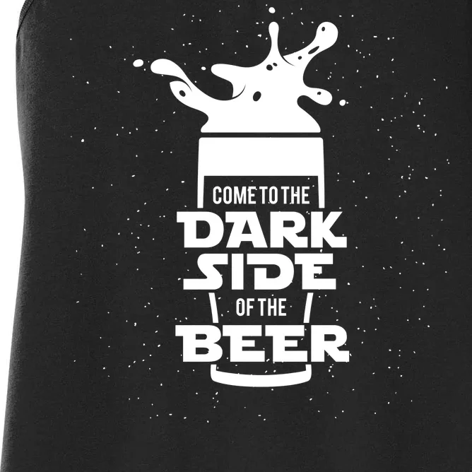 Come To The Dark Side Of The Beer Women's Racerback Tank