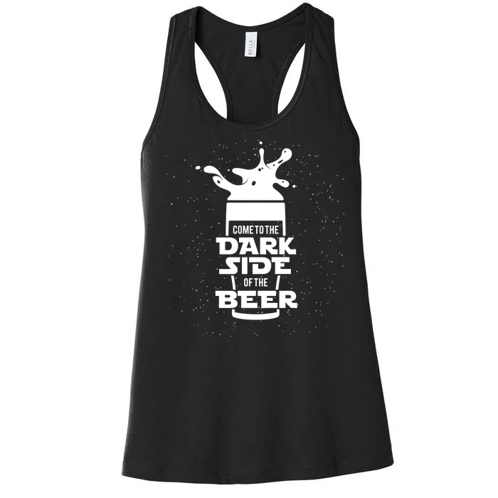 Come To The Dark Side Of The Beer Women's Racerback Tank