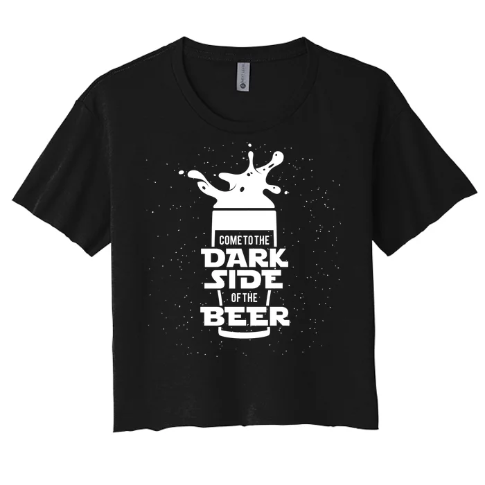 Come To The Dark Side Of The Beer Women's Crop Top Tee