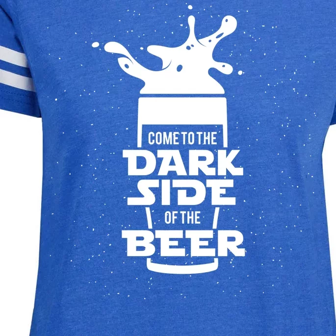 Come To The Dark Side Of The Beer Enza Ladies Jersey Football T-Shirt