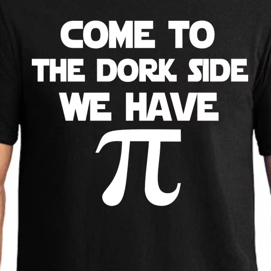 Come To The Dork Side We Have Pi Pajama Set