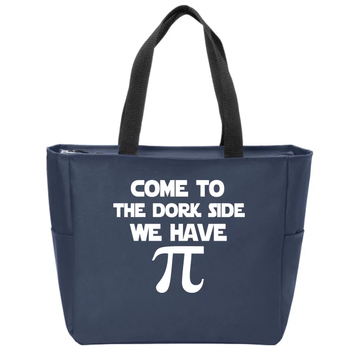 Come To The Dork Side We Have Pi Zip Tote Bag