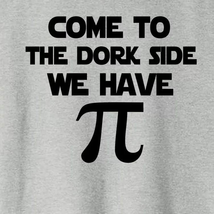 Come To The Dork Side We Have Pi Women's Crop Top Tee