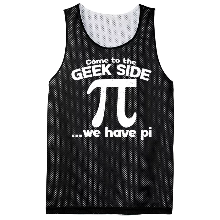 Come To The Geek Side We Have Pi 3.14 Pi Day March 14 Mesh Reversible Basketball Jersey Tank