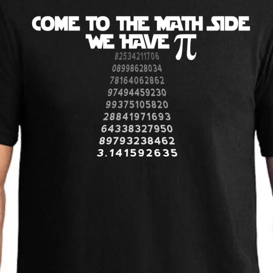 Come To The Math Side We Have Pi 3.14 Pajama Set