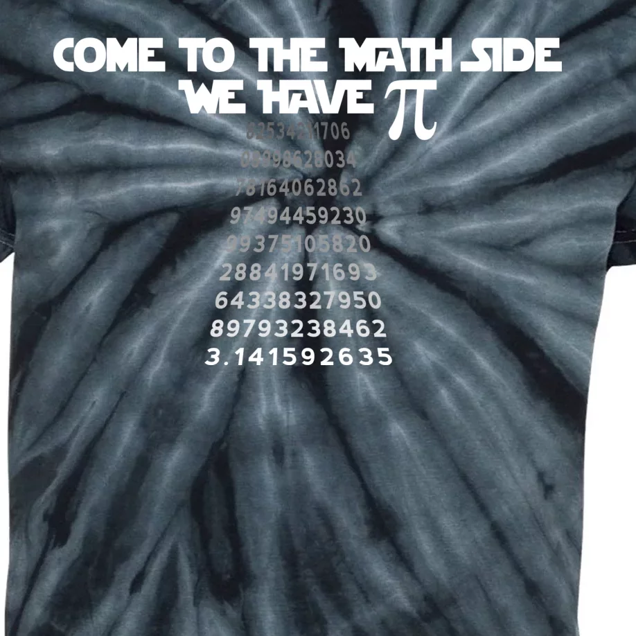 Come To The Math Side We Have Pi 3.14 Kids Tie-Dye T-Shirt