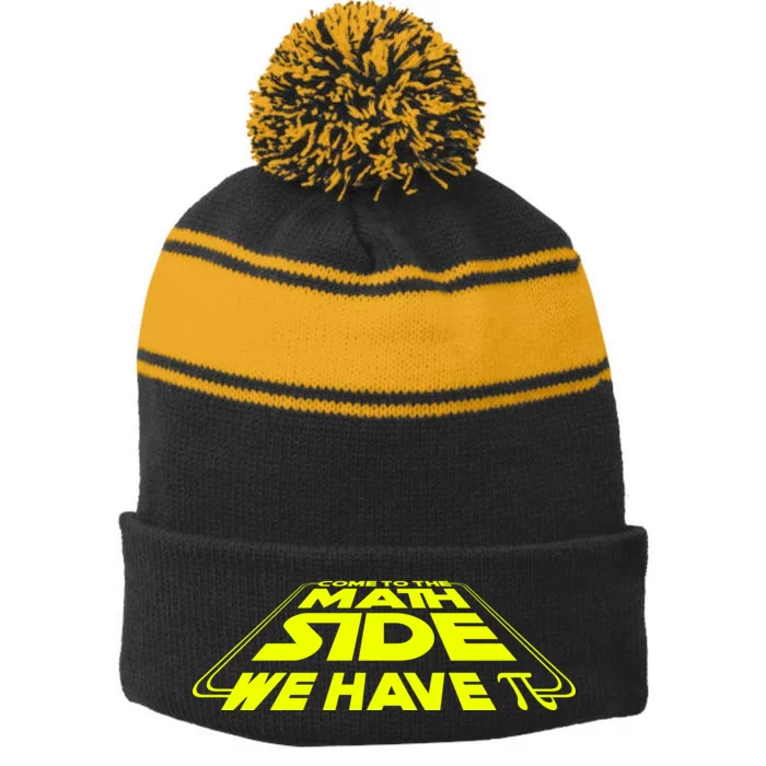 Come To The Math Side We Have Pi Day 3.14 Stripe Pom Pom Beanie