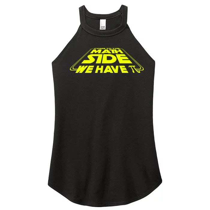 Come To The Math Side We Have Pi Day 3.14 Women’s Perfect Tri Rocker Tank