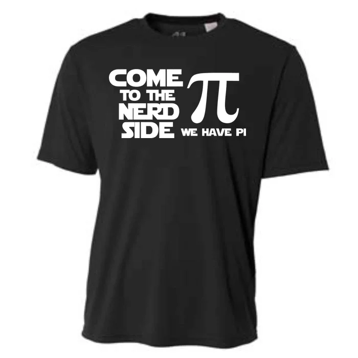 Come To The Nerd Side We Have Pi Cooling Performance Crew T-Shirt