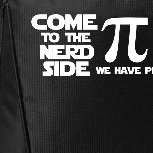 Come To The Nerd Side We Have Pi City Backpack