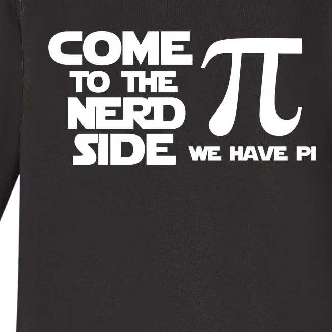 Come to the nerd side we have Pi Baby Long Sleeve Bodysuit