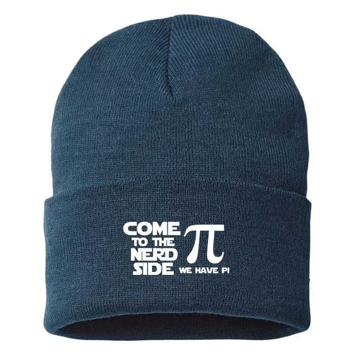 Come To The Nerd Side We Have Pi Sustainable Knit Beanie