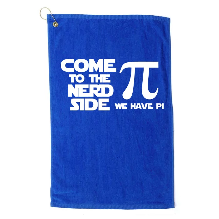 Come To The Nerd Side We Have Pi Platinum Collection Golf Towel