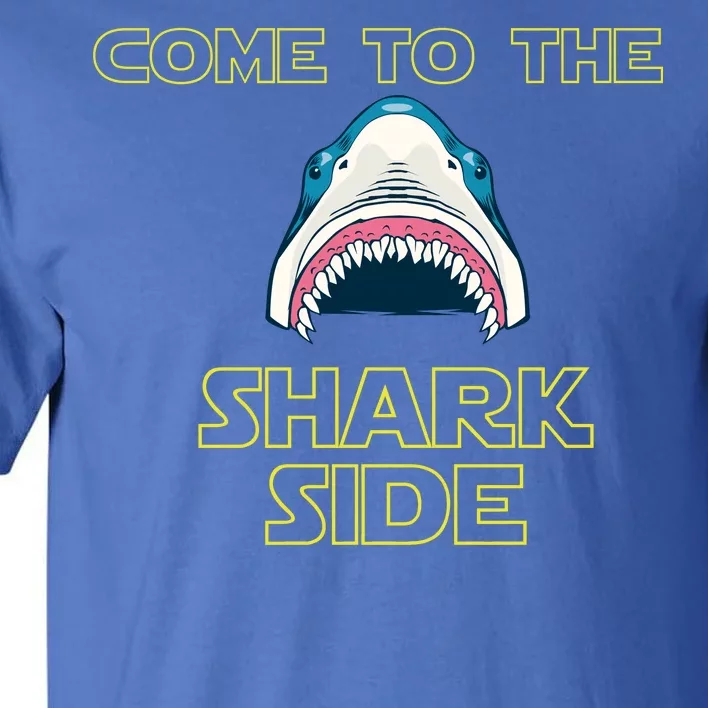 Come To The Shark Side Tall T-Shirt