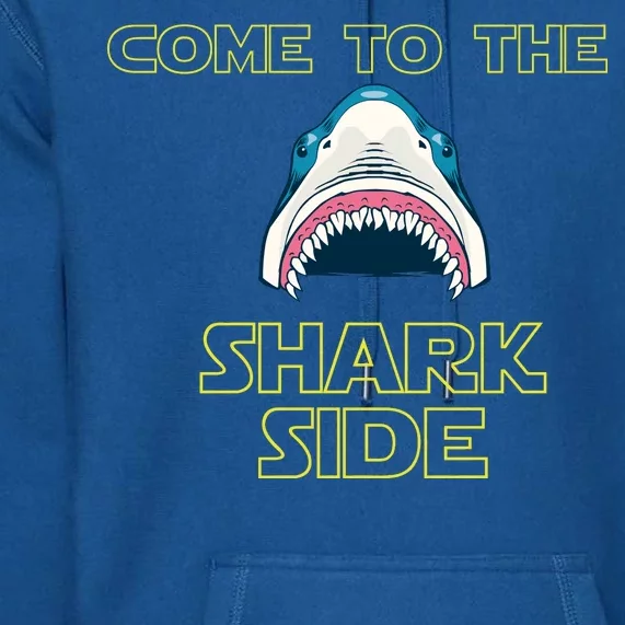 Come To The Shark Side Premium Hoodie