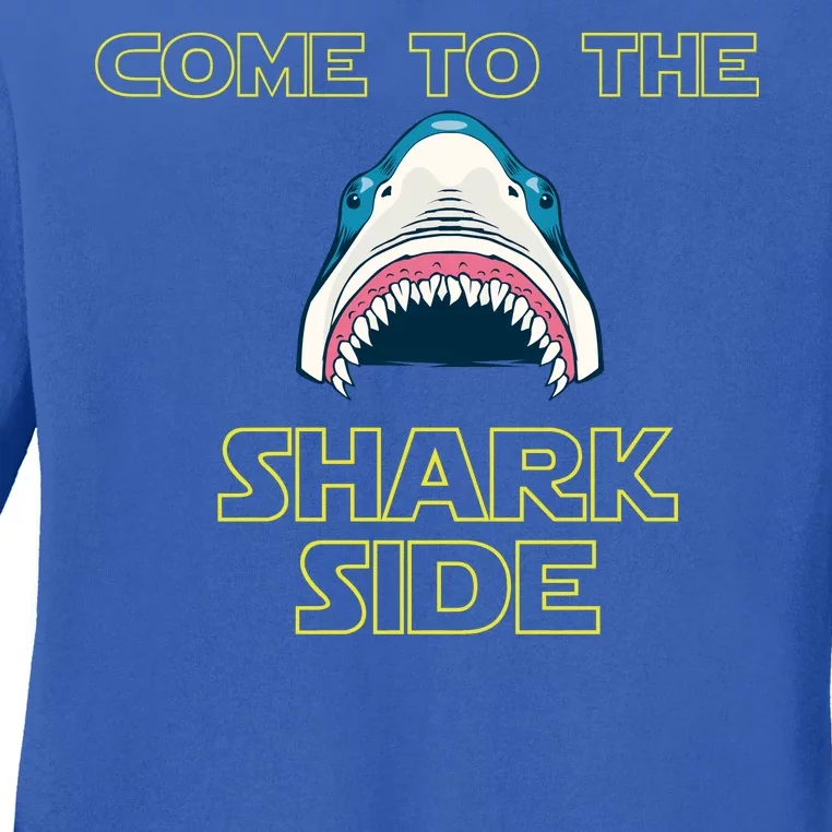 Come To The Shark Side Ladies Long Sleeve Shirt