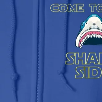 Come To The Shark Side Full Zip Hoodie