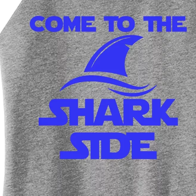 Come To The Shark Side Funny Women’s Perfect Tri Rocker Tank