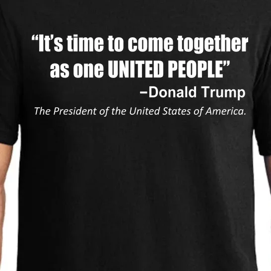 Come Together As One United People President Donald Trump Quote Pajama Set