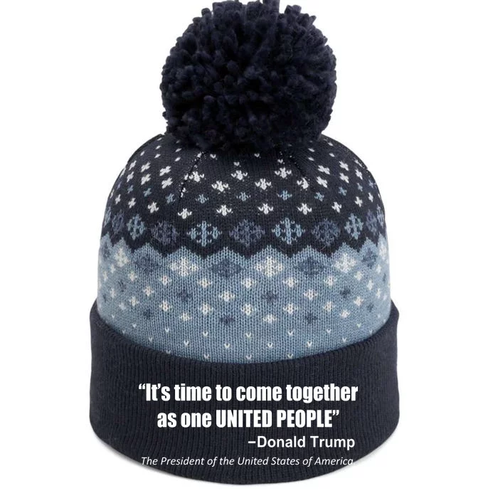 Come Together As One United People President Donald Trump Quote The Baniff Cuffed Pom Beanie