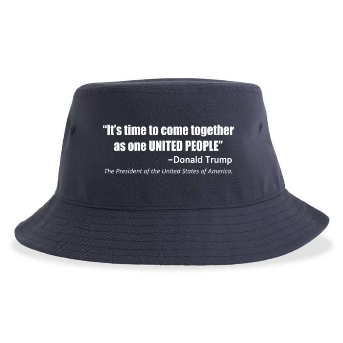 Come Together As One United People President Donald Trump Quote Sustainable Bucket Hat