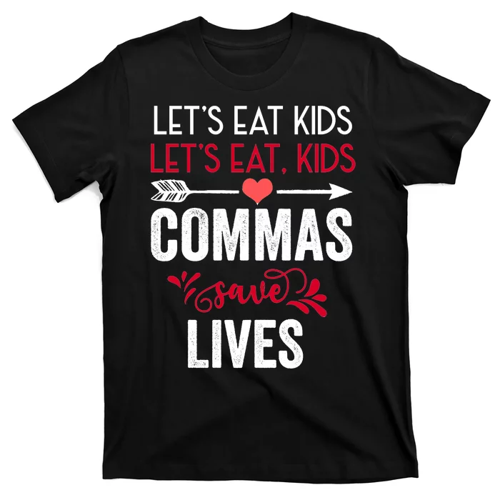 Commas Save Lives Funny T-Shirt