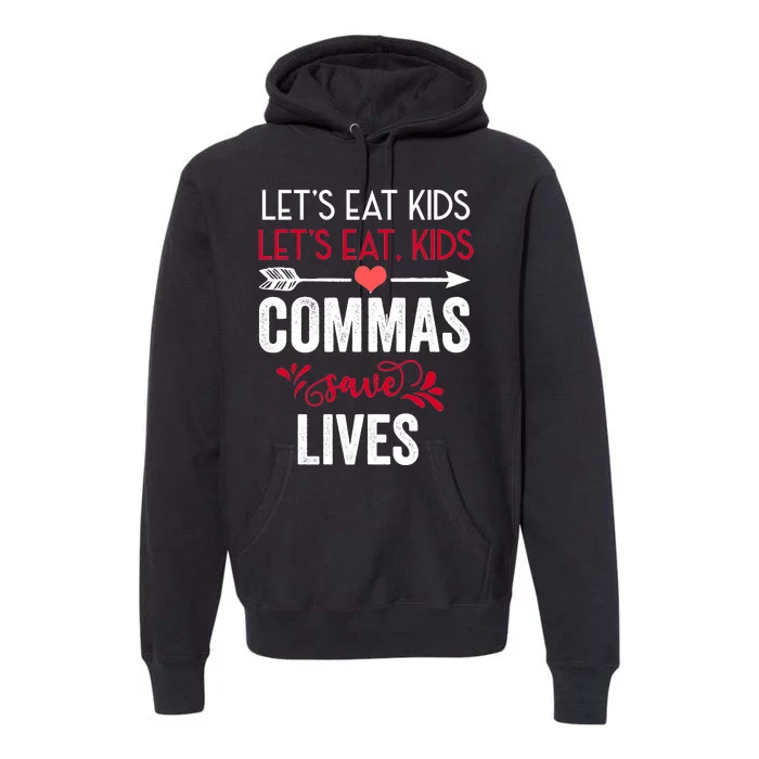 Commas Save Lives Funny Premium Hoodie