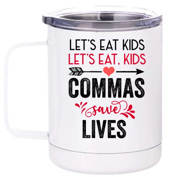 Commas Save Lives Funny Front & Back 12oz Stainless Steel Tumbler Cup