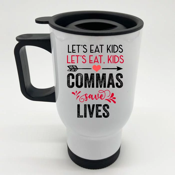 Commas Save Lives Funny Front & Back Stainless Steel Travel Mug