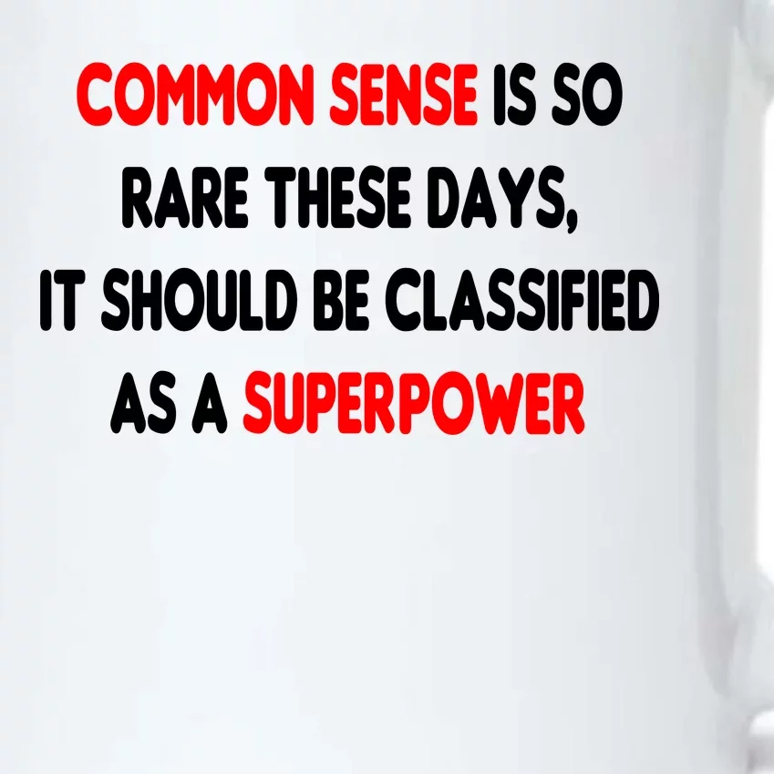 Common Sense Is A Superpower Black Color Changing Mug