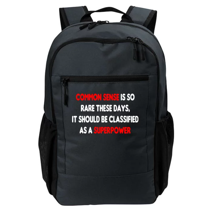 Common Sense Is A Superpower Daily Commute Backpack