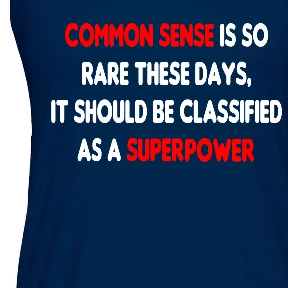 Common Sense Is A Superpower Ladies Essential Flowy Tank