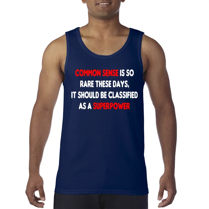 Common Sense Is A Superpower Tank Top