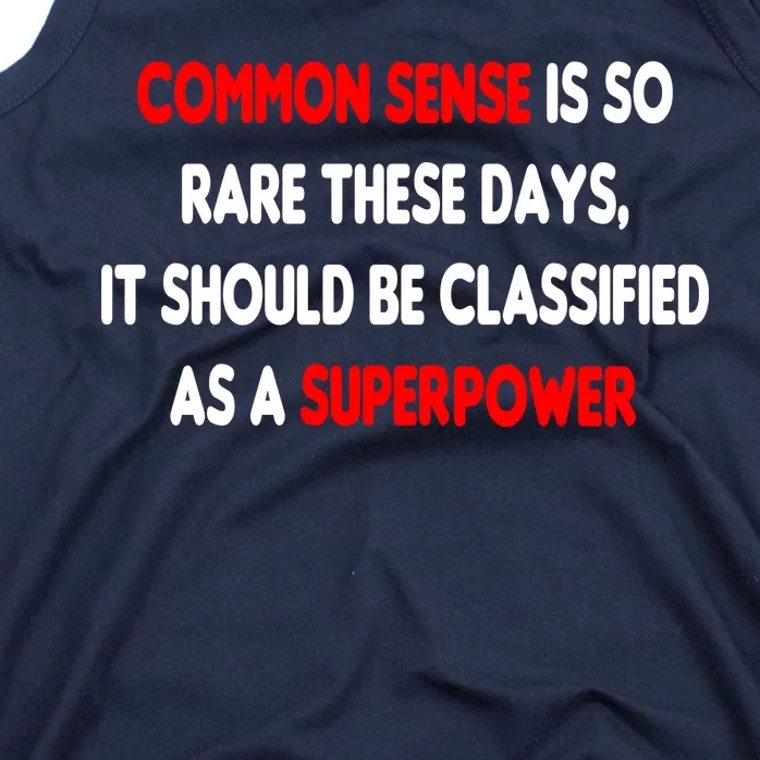 Common Sense Is A Superpower Tank Top