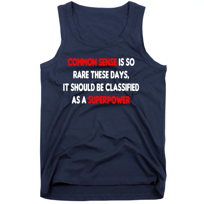 Common Sense Is A Superpower Tank Top