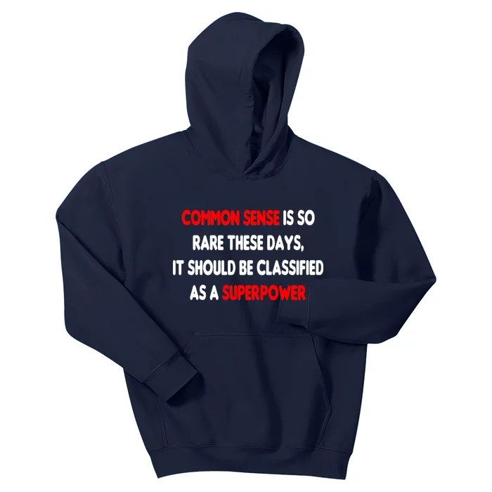 Common Sense Is A Superpower Kids Hoodie