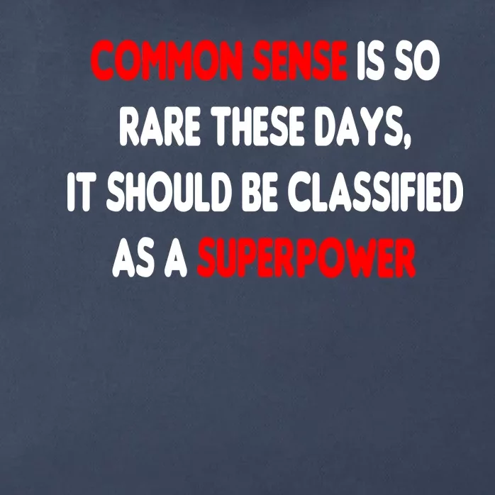 Common Sense Is A Superpower Zip Tote Bag