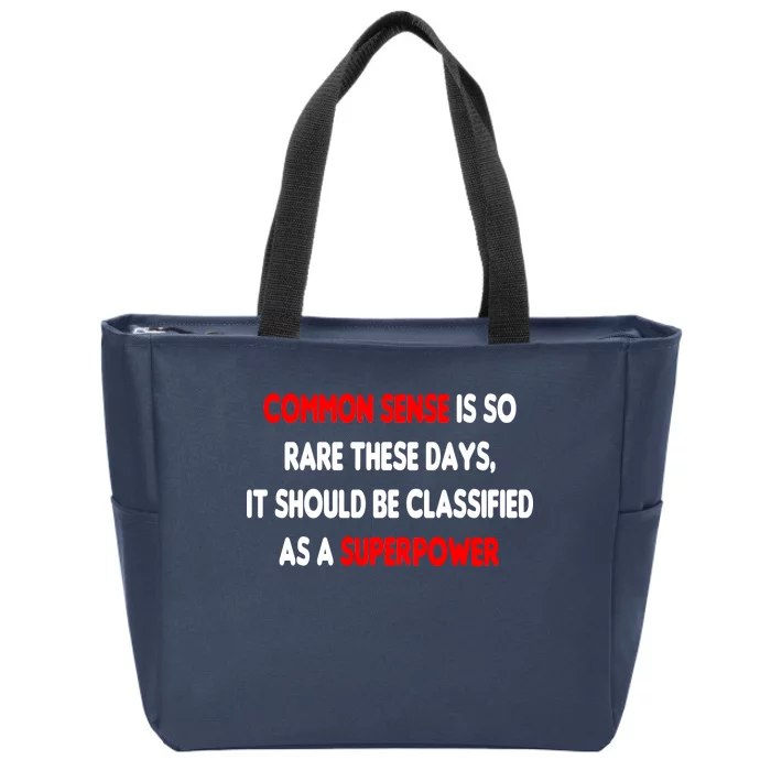 Common Sense Is A Superpower Zip Tote Bag