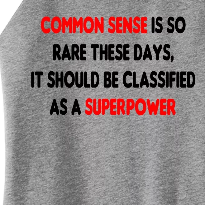 Common Sense Is A Superpower Women’s Perfect Tri Rocker Tank