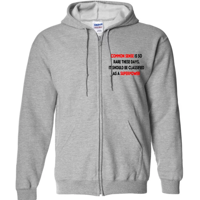 Common Sense Is A Superpower Full Zip Hoodie