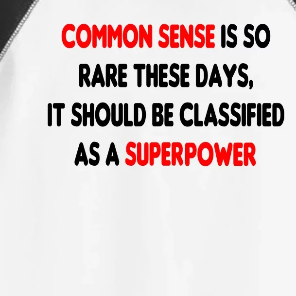 Common Sense Is A Superpower Toddler Fine Jersey T-Shirt