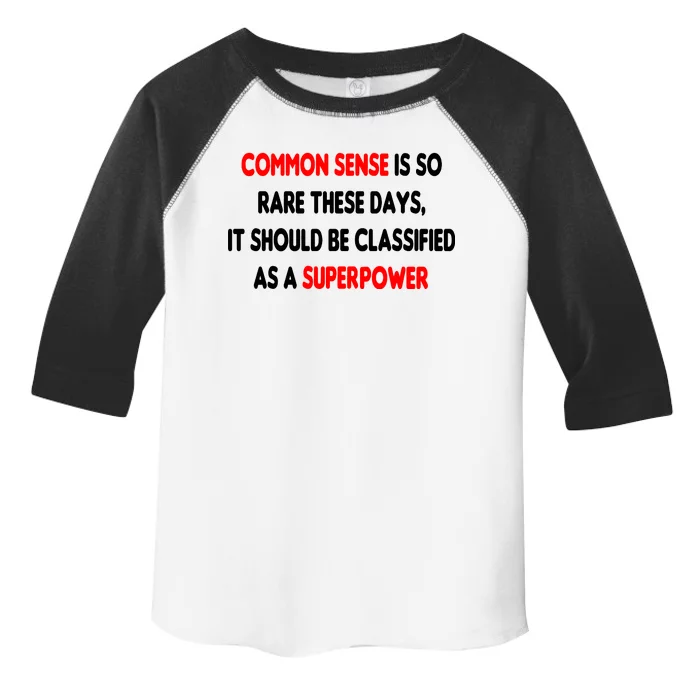 Common Sense Is A Superpower Toddler Fine Jersey T-Shirt