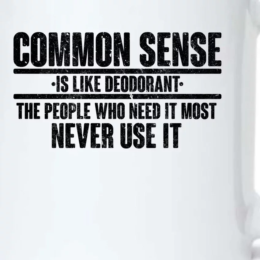 Common Sense Is Like Deodorant Black Color Changing Mug