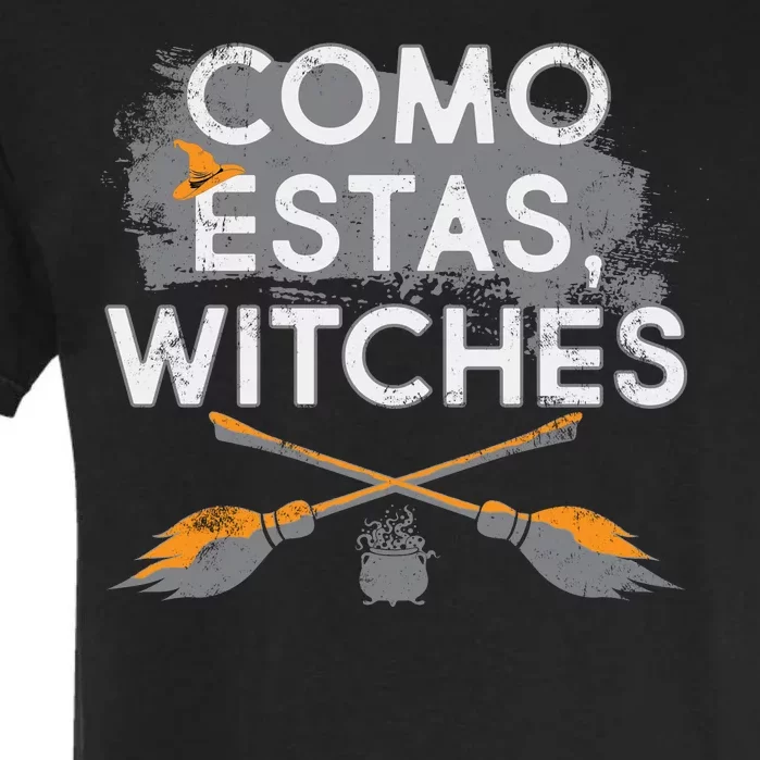 Como Estas Witches Garment-Dyed Heavyweight T-Shirt